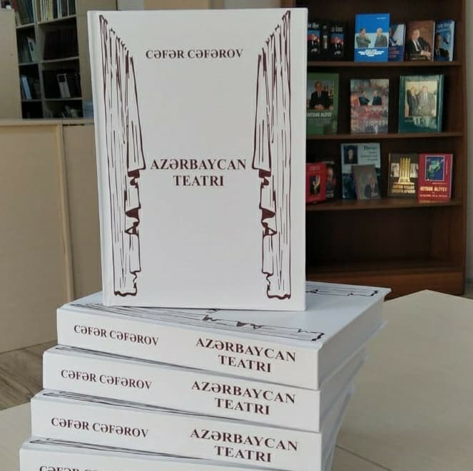 Cəfər Cəfərovun “Azərbaycan teatrı” monoqrafiyası latın qrafikası ilə nəşr olunub