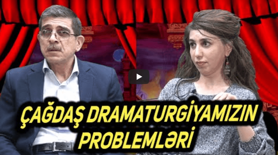 Çağdaş dramaturgiyamızın problemləri 