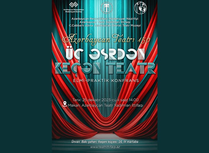 “Azərbaycan teatrı – 150 - üç əsrdən keçən teatr” mövzusunda konfrans keçirilib