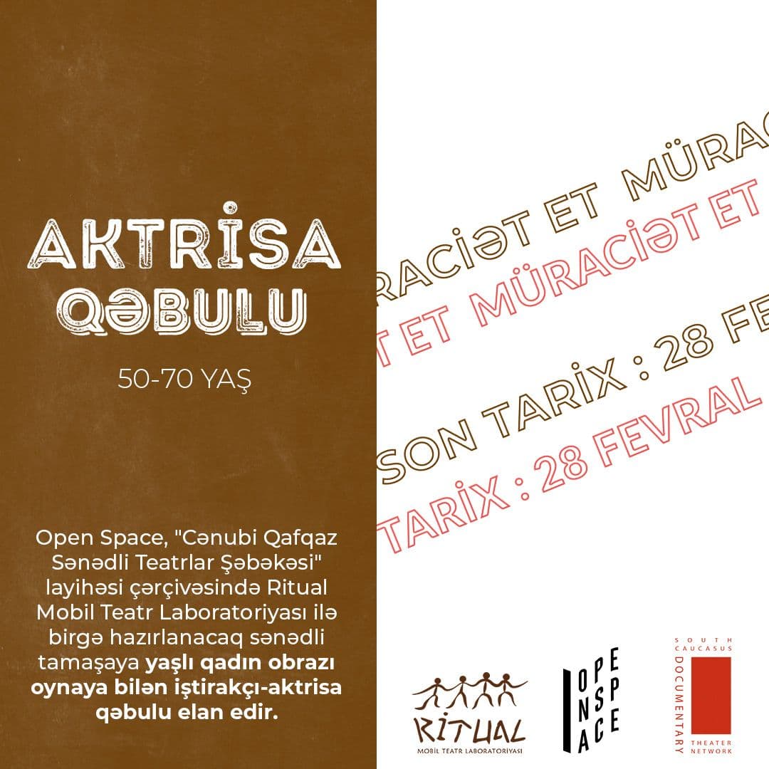 Sənədli tamaşaya iştirakçı-aktrisa qəbulu elan edir