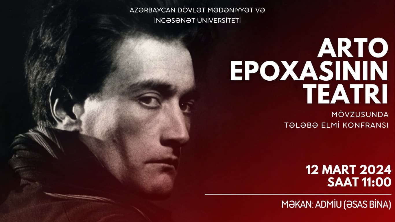 ADMİU-da “Arto epoxasının teatrı” mövzusunda  tələbə elmi konfransı keçiriləcək