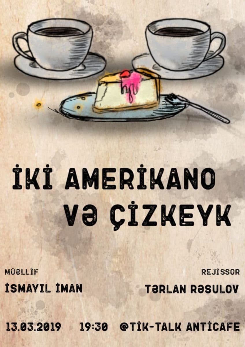 “İki amerikano və çizkeyk”