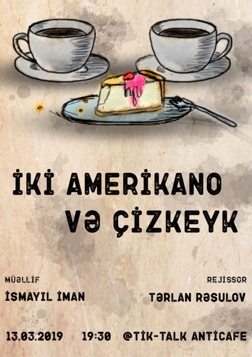 “İki amerikano və çizkeyk”